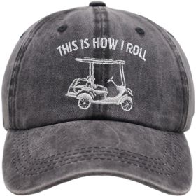 2pcs This Is How I Roll Golf Cart Hat, Funny Golfers Adjustable Cotton Denim Baseball Cap For Men Women (Option: 1PCS)